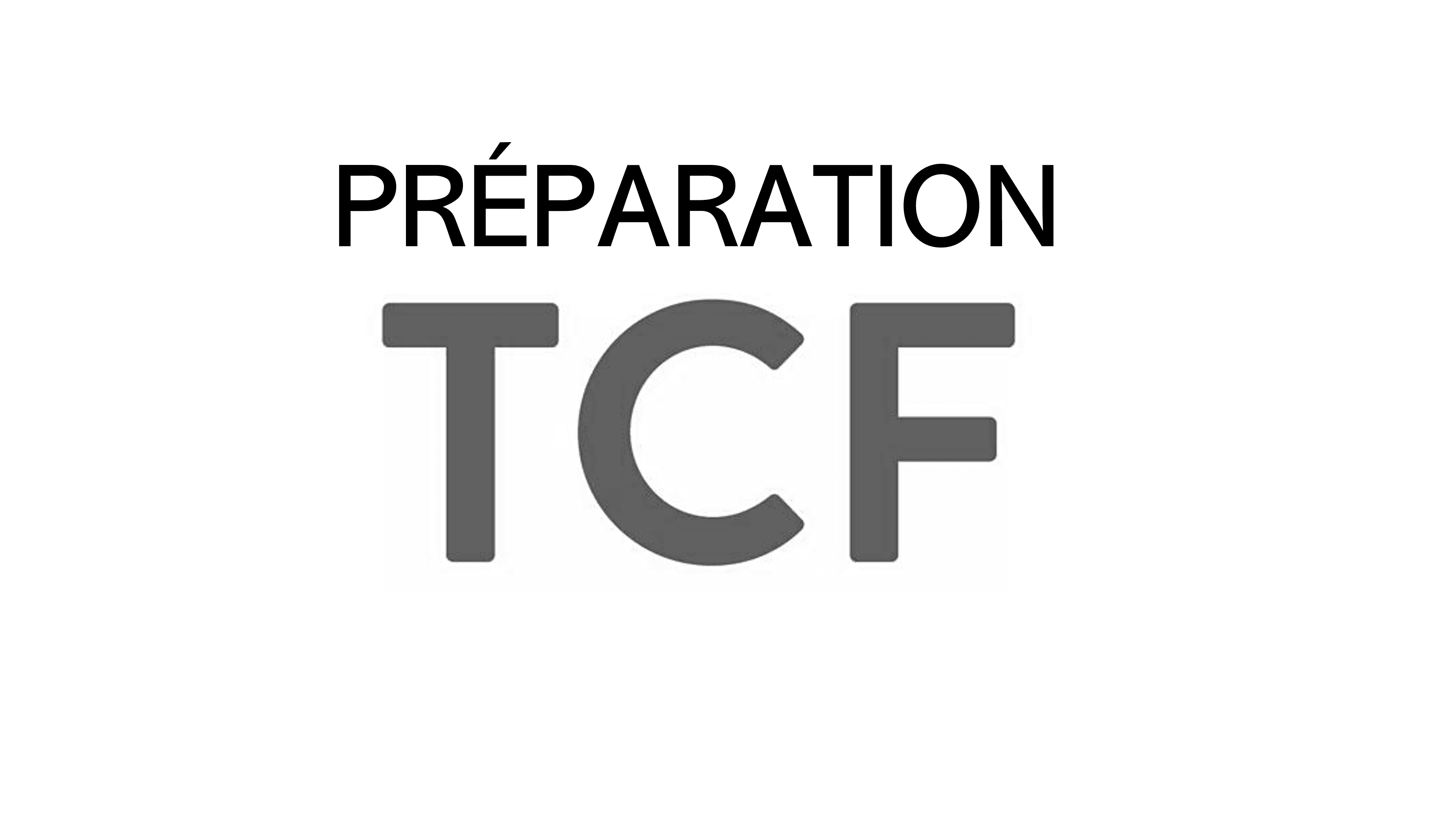 TCF Preparation